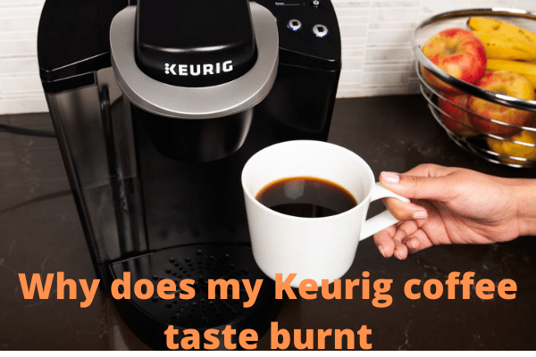 keurig-coffee-taste-burnt-bitter-or-bad-7-ways-to-fix-it