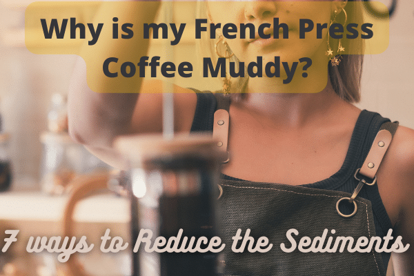 french press coffee muddy