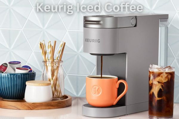 Keurig® Launches ICED Innovation to Bring Delicious Café Quality Iced Coffee  to All