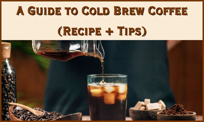 Cold Brew Coffee