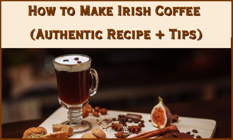 How to Make Irish Coffee