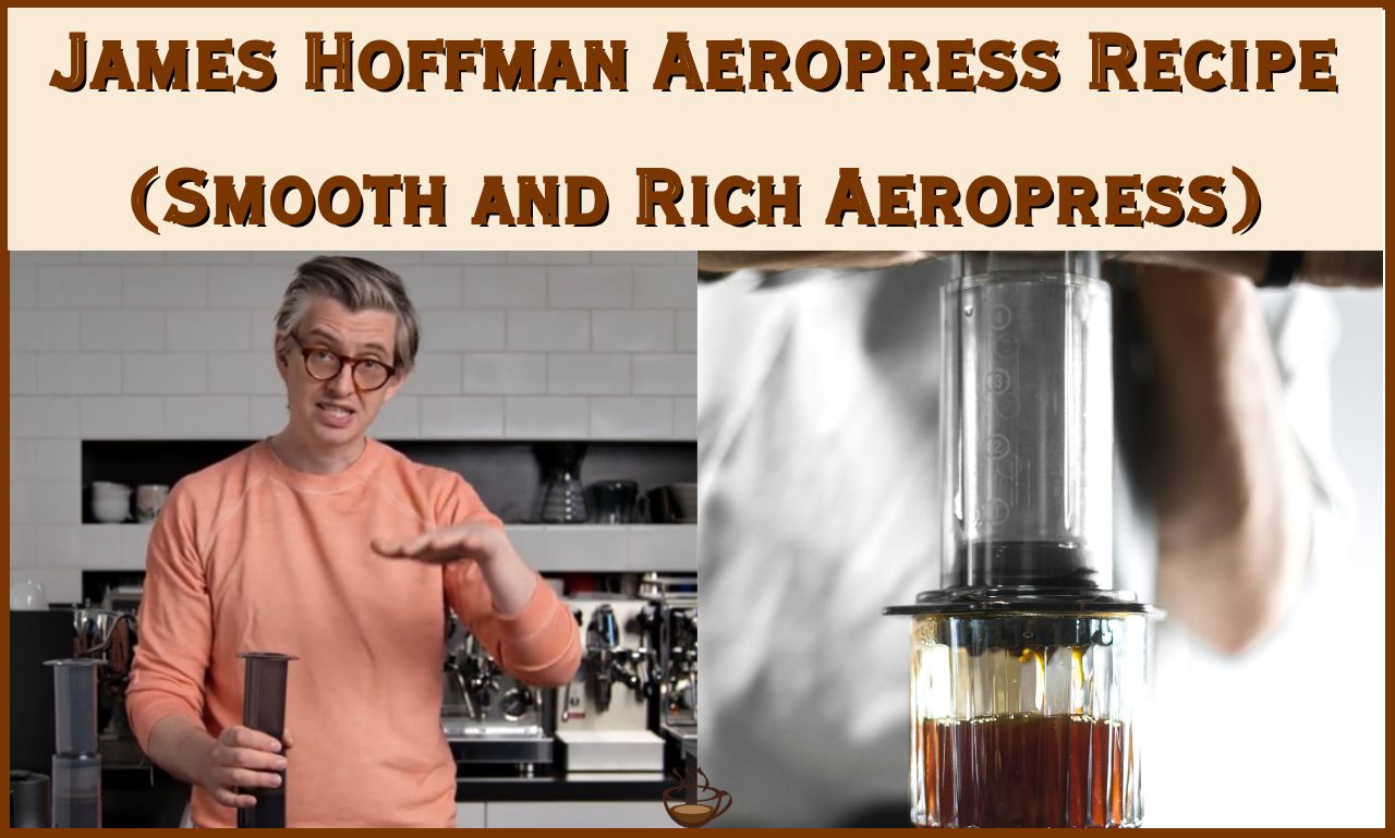 James Hoffmann Aeropress Recipe