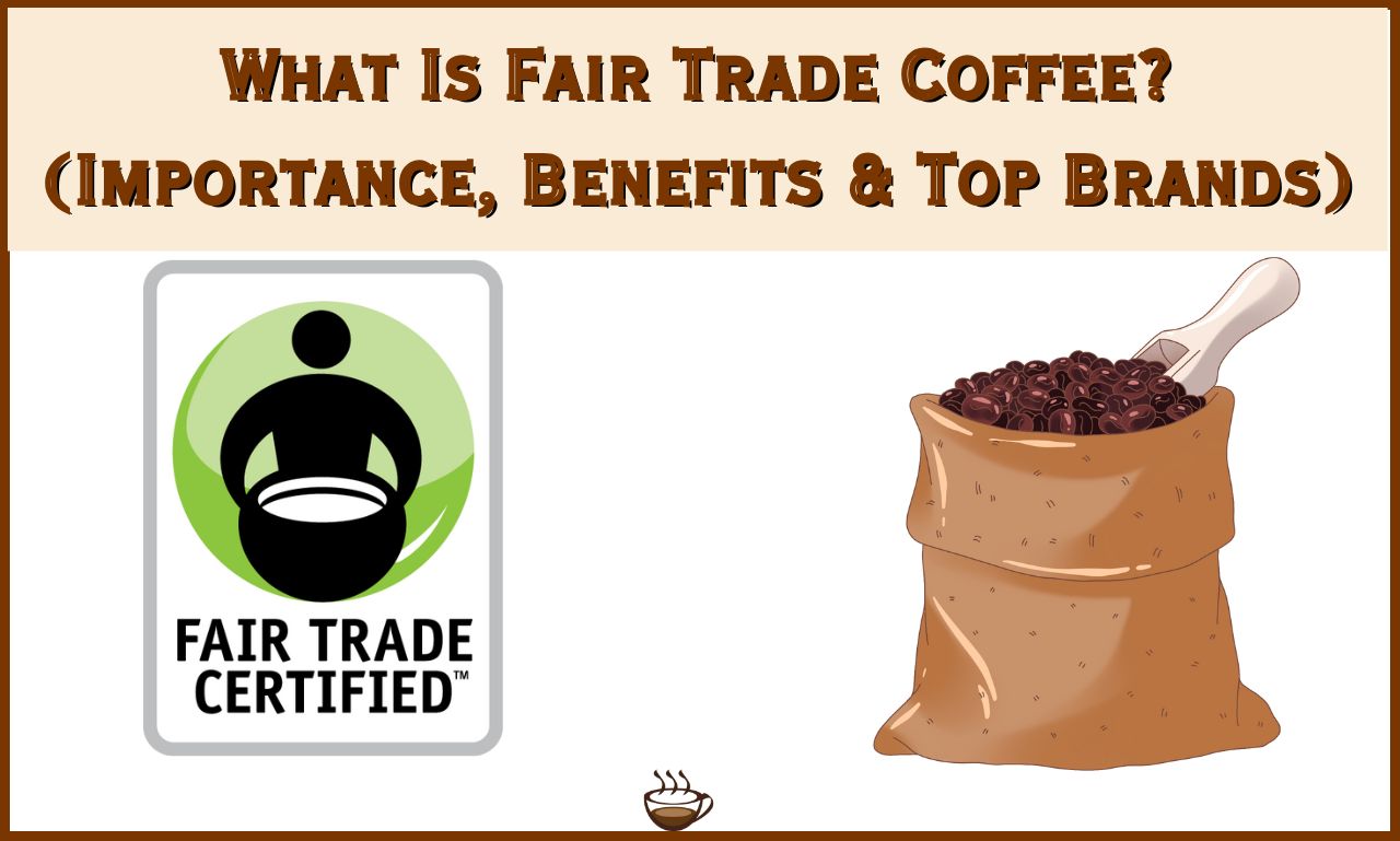 Fair Trade Coffee
