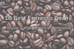 Best Espresso Beans Best Espresso Beans